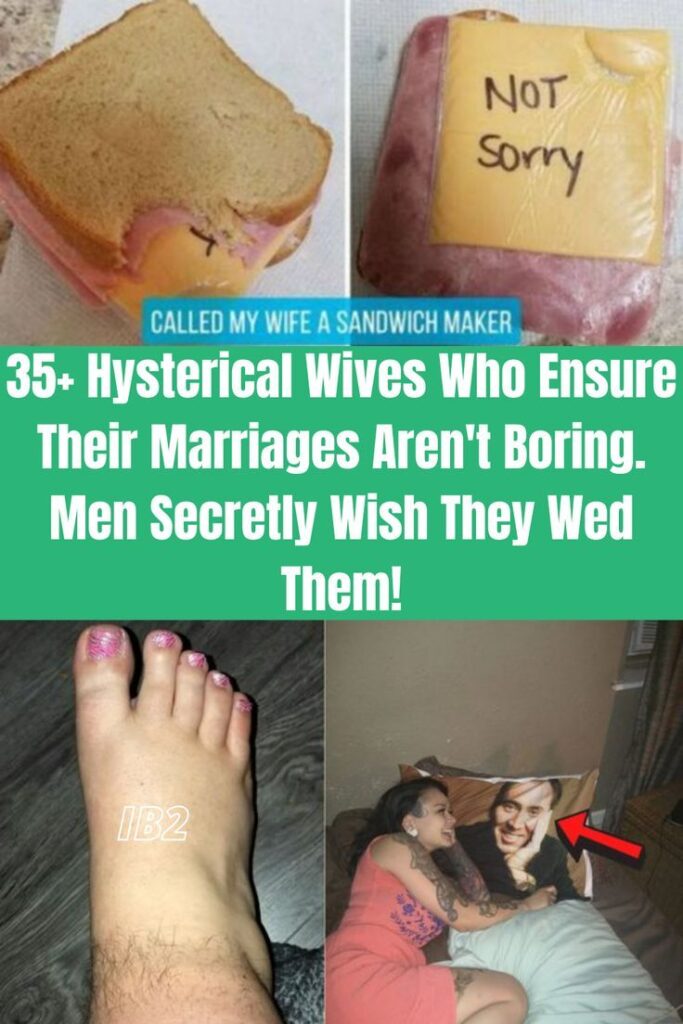35+ Hysterical Wives Who Ensure Their Marriages Aren’t Boring. Men Secretly Wish They Wed Them!